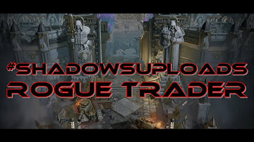 0638 - ROGUE TRADER - EPISODE 35 - PC - WARHAMMER 40K.