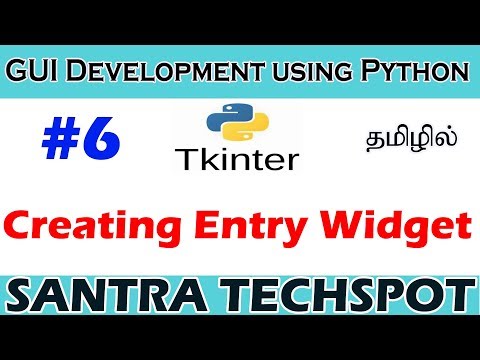 #6 | Creating  Entry Widget Using Python Tkinter | Tkinter Tutorial in Tamil
