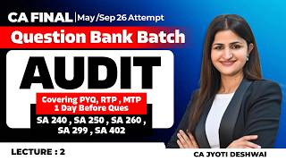 CA Final Audit | Question Bank | LEC 2 | SA 240 , SA 250 , SA 260 , SA 299 , SA 402 | PART1|