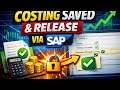 Costing Save & Release in SAP | Step-by-Step Tutorial || Process of learning DAY 12