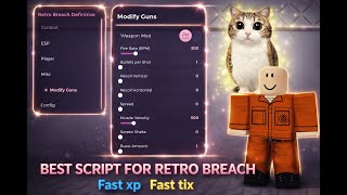 BEST SCRIPT FOR RETRO BREACH [INF AMMO/DAMEGE MULTIPLIER/FLY/KEYLESS]