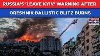 Russia's 'Leave Kyiv' Warning After Ballistic Blitz As Oreshnik Turns Ukraine Capital Ghost Town