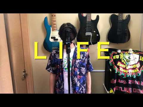 WANIMA ＬＩＦＥ　歌ってみた　　　よっしー