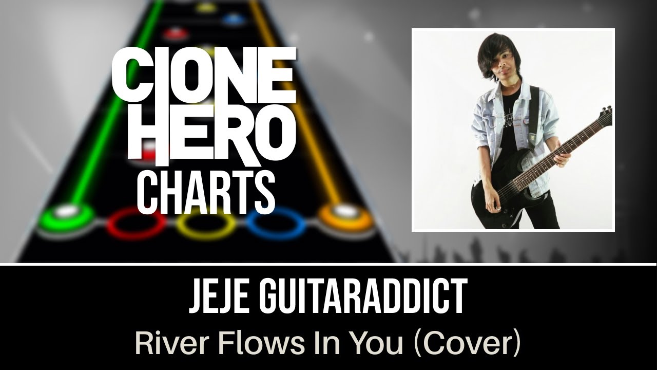 Yiruma - River Flows In You (Jeje GuitarAddict Cover) | Clone Hero / Guitar Band Indonesia