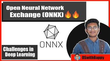 Challenges in Deep Learning | Tutorial-2 | Open Neural Network Exchange | ONNX