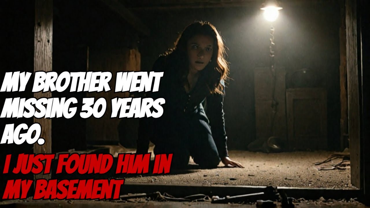 "My Brother went Missing 30 years ago. I just Found Him in My Basement ...