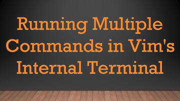 Running Multiple Commands in Vim