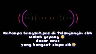 Story wa quotes bangsat|terbaru