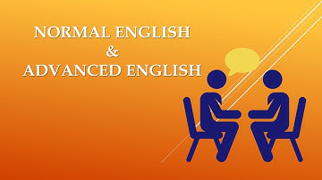Normal English & Advanced English 