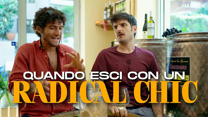 QUANDO ESCI CON UN RADICAL CHIC
