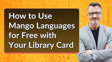 How to Use Mango Languages for Free with Your Library Card