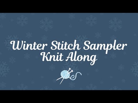 The Winter Stitch Sampler Knit Along