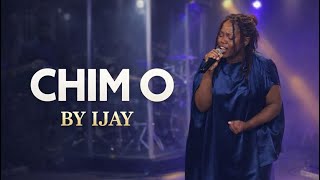 CHIM O (My God) | Ijay Emmanuel |  Worship Video