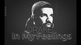 Drake - In My Feelings (Lyrics)