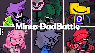 Minus Dad Battle But 18 Different Character Sings It And Every Turn a Different Cover is Used FNF