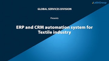 ERP and CRM automation system for Textile industry | Labh Group