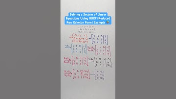 Solving a System of Linear Equations Using RREF (Reduced Row Echelon Form) Example #Shorts #math