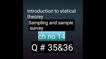Q no 35&36 ch no 14 sampling and sample survey Bsc and bs hons statistics Mathcity