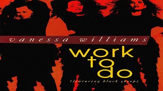 Vanessa Williams - Work To Do (Choice Club)