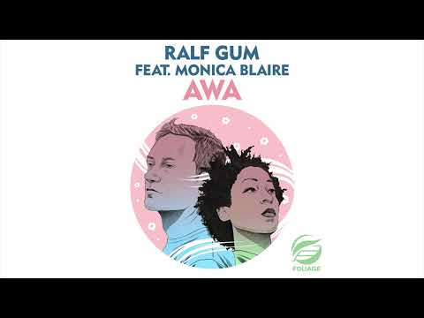 Ralf GUM feat. Monica Blaire – AWA (Ralf GUM Vocal Mix)