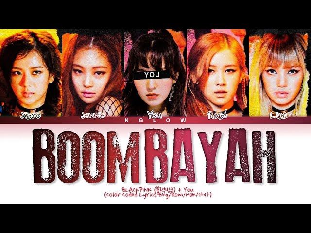 [Karaoke] BLACKPINK (블랙핑크) BOOMBAYAH (Color Coded Eng/Rom/Han/가사) (5 Members) class=