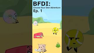 Bfdi Choose Your Own Adventure 1