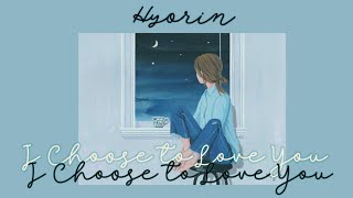 hyorin - i choose to love you (han/rom/indosub aesthetic lyrics)