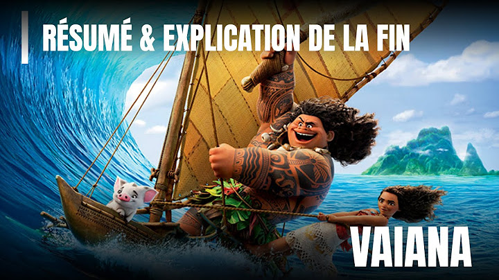 VAIANA : Résumé & Explication de la fin !