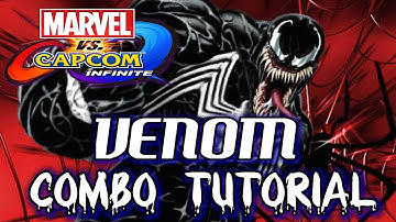Marvel vs. Capcom Infinite(MvCI): VENOM COMBOS(6.6k+ Damage) - !Tutorial / Showcase!