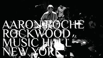 Aaron Roche Live At Rockwood Music Hall New York