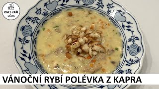 Vánoční rybí polévka z kapra (Štědrovečerní) | Josef Holub