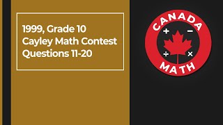 1999, Grade 10, Cayley Math Contest | Questions 11-20