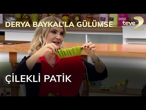 Derya Baykal'la Gülümse: Çilekli Patik