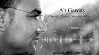 Kıvırcık Ali - Ah Gardaş [www.muzikdinle.tv.tr]