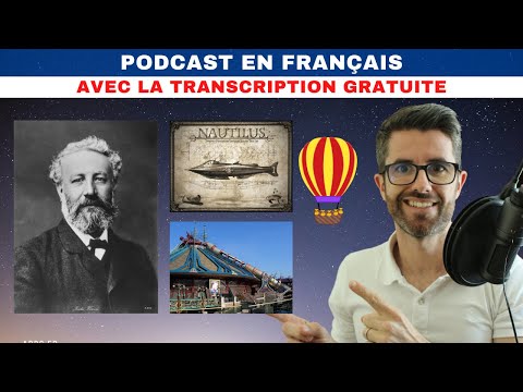 Jules Verne et ses voyages - Français naturel et facile avec sous-titres