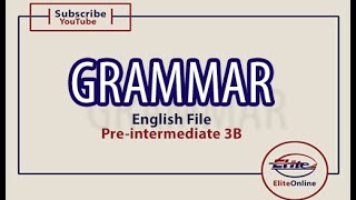 English File Pre intermediate 3B Grammar
