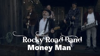 Rocky Road Band - Money Man