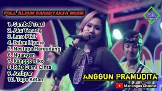 Full Album Terbaru Danadyaksa ft Anggun Pramudita 2020 ( Versi Jaranan )
