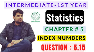 Class 11 Statistics, ch 5 question 5.15 | 1st year statistics, exercise 5 | Faiq Ahmad