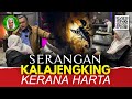 🔴 #halausetan - SERANGAN KALAJENGKING KERANA HARTA