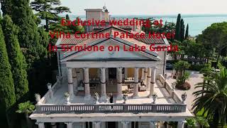 Exclusive wedding at Villa Cortine Palace Hotel in Sirmione on Lake Garda