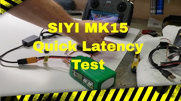 SIYI MK15 Quick Latency Test