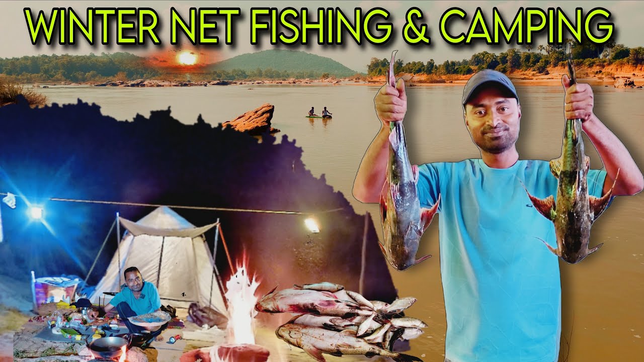 Winter Night Camping Adventure | Net Fishing at Sabri River | Catch and Cook 