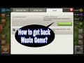 How to get back waste Gems in Clash of Clans.