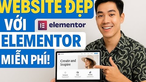Hướng Dẫn Dùng Template Miễn Phí Elementor | Tạo Website Đẹp Mắt Dễ Dàng Cho Người Mới