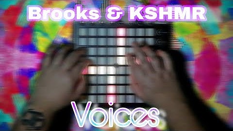 Brooks & KSHMR - Voices // Special Launchpad Cover
