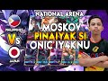 MOSKOV FUNNEL NG TEAM JAPAN PINAIYAK SI ONIC IY4KNU - National Arena