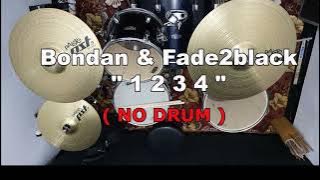 Bondan Ft, Fade2black - 1234 (NO SOUND DRUM)