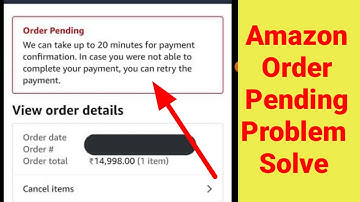 Amazon Fix order pending payment Problem | Cancel Amazon pending order | We Can take up to 20 minute