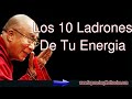Los 10 Ladrones De Tu Energia Por El Dalai Lama